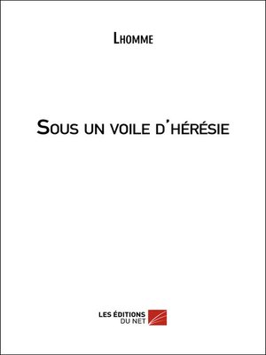 cover image of Sous un voile d'hérésie